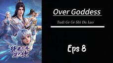 Over Goddess Eps 8 Sub indo (HD)