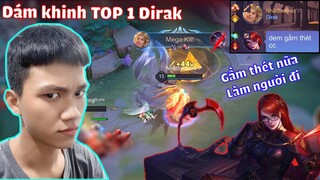 Top 1 Dirak cầm gầm thét bị khinh thường và cái kết Megakill