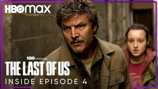 The Last of Us | Inside the Episode - 4  | HBO Max