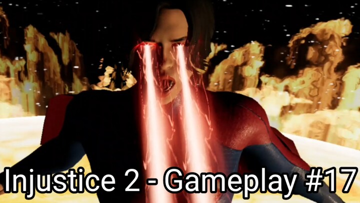 Injustice 2 - Gameplay #17 (#bestofbest #BstationGamers)