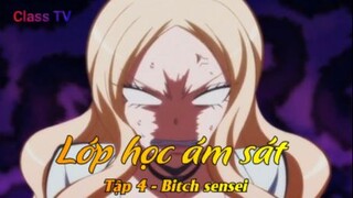 Lớp học ám sát Tập 4 - Bitch sensei