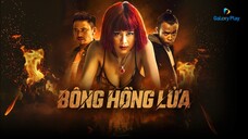 Bông Hồng Lửa - Tập 1