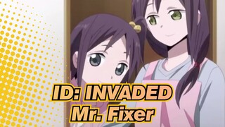 [ID: INVADED/MAD/Emotional] Official MV - Mr. Fixer