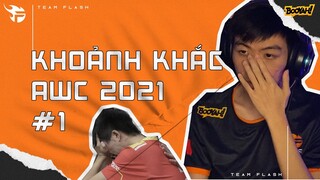 KHOẢNH KHẮC AWC 2021 #1: Sai một ly... - Team Flash