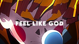 〈FEEL LIKE GOD👹〉 Demon Slayer 〈AMV/EDIT〉 4K