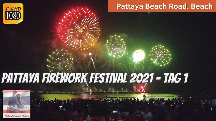 Pattaya Fireworks Festival 2021 🎆💃🏻 Vorprogramm und erstes Feuerwerk Tag 1 - Thailand November 2021