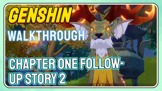 [Genshin  Walkthrough] Chapter one Follow-up Story 2