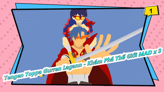 Tengen Toppa Gurren Lagann - Khám Phá Thế Giới MAD -3 lần!_B1