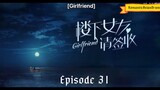 Girlfriend episode 31 with english sub