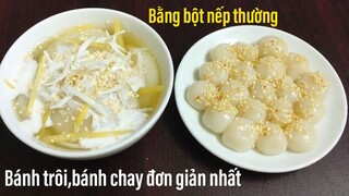 Bí quyết làm Bánh Trôi, Bánh Chay truyền thống dẻo mềm, thơm ngon từ bột nếp thường | Tra My Cooking