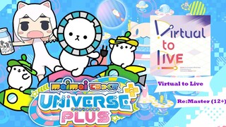 [Maimai DX u+]Virtual to Live Remaster SSS