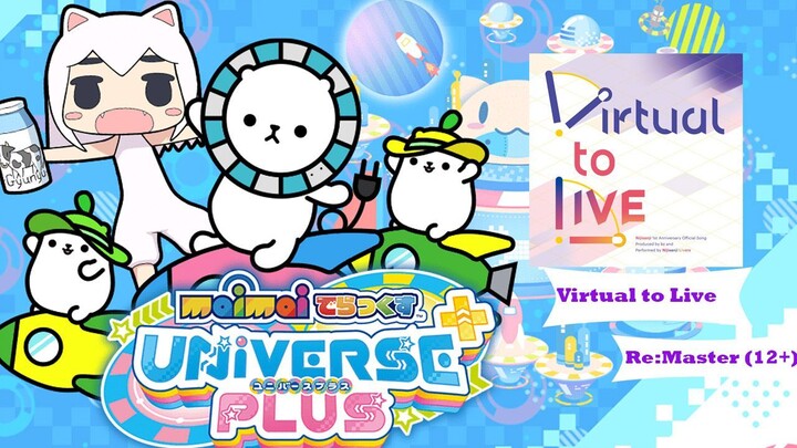 [Maimai DX u+]Virtual to Live Remaster SSS