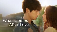 What comes after Love - Episode 1