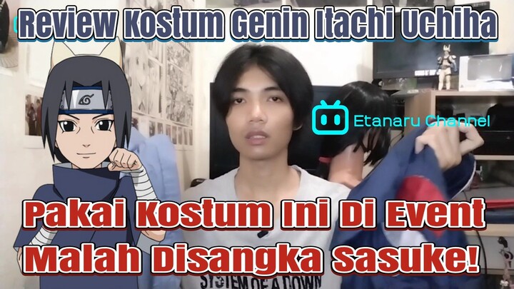 COSPLAY ITACHI TAPI DISANGKA SASUKE - REVIEW KOSTUM COSPLAY ITACHI UCHIHA VERSI GENIN 🍡