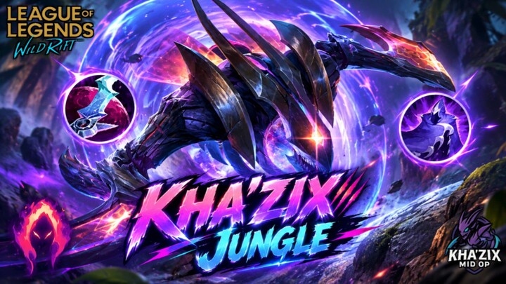 LOL Wild Rift : Kha'Zix Still The Best Jungle In Season 22!