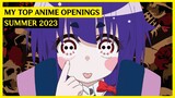 My Top Anime Openings Song | Summer 2023 (Outdated)