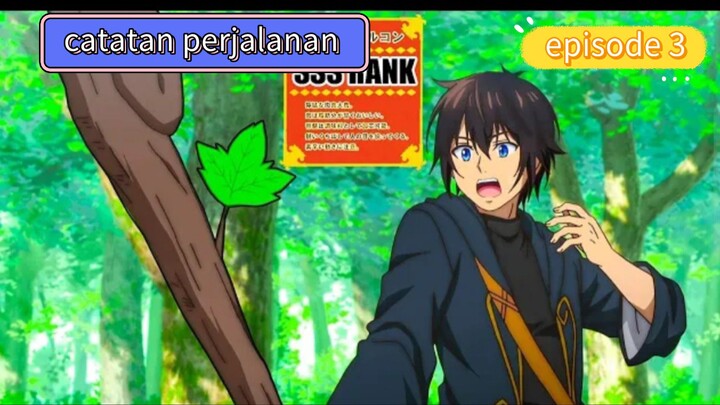 catatan perjalanan pengumpul material di dunia lain episode 3