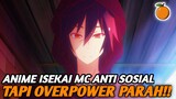 Rekomendasi Anime Isekai Dengan Tokoh Utama Overpower Parah!!