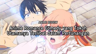 Awalnya Pacaran Kontrak Tapi Kok Malah Bertunangan?! Ini dia Rekom Anime Romcom yg Bikin Gemes! 😍🔥