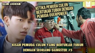 Culun Menjadi Penguasa Sekolah !! SELURUH ALUR CERITA FILM LOOKISM LIVE ACTION PART 5 DALAM 19 MENIT