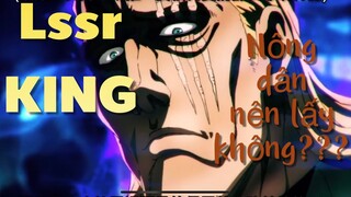 One Punch Man: the strongest - Lssr King - Đánh giá tổng quát - Nông dân có nên lấy không ???