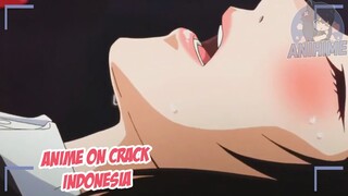 Sakit ayo cepat suntik aku {Anime Crack Indonesia} 200