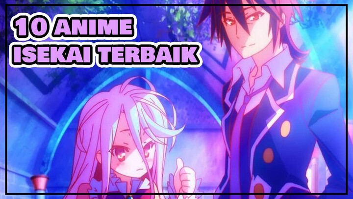 10 Anime Isekai terbaik!!