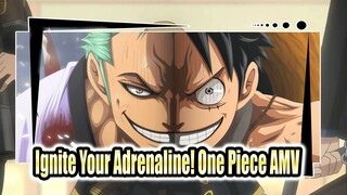 Ignite Your Adrenaline, Being Cool Is All That Matters! | One Piece / Epicness