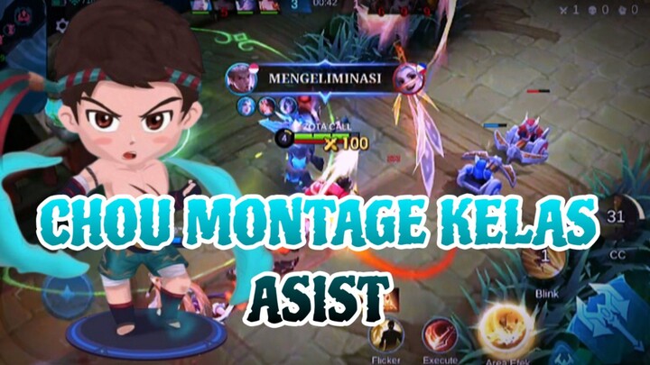 CHOU MONTAGE KELAS ASIST