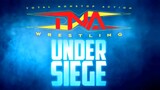 [TNA] TNA+ SPECIAL: UNDER SIEGE (2024) | May 3, 2024