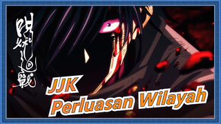 [Jujutsu Kaisen] "Inilah Perluasan Wilayah"