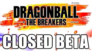 DRAGON BALL THE BREAKERS CLOSED BETA QUICK LOOK!