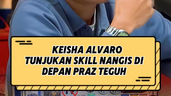 Keisha tunjukan Skill akting nangis di depan Praz Teguh‼️#shorts #reels
