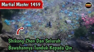 Martial Master 1459 ‼️Shikong Zhen Dan Seluruh Bawahannya Tunduk Kepada Qin Chen