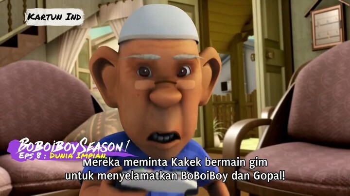 BoboiBoy Musim 1(HD) : Dunia Impian. Eps : 8