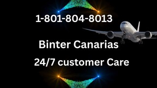 Número de Teléfono de Atención al Cliente de Binter Canarias®– Guía Completa Paso a Paso 2025