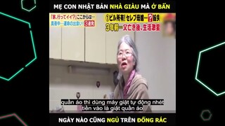 Mẹ con nhà giàu Nhật Bản, ngày nào cũng ngủ trên đống rác và cái kết | LT Review