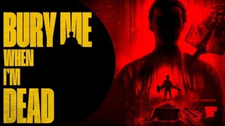 Bury Me When I'm Dead (2025) - SUB INDO