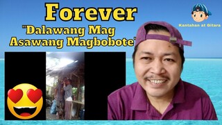 Forever "Mag Asawang Magbobote" Reaction Video 😲😍