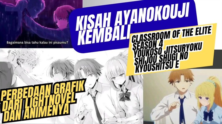classroom of the elite season 4, perbedaan grafik beda studio dan perbedaan novel dan anime nya