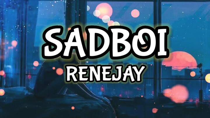 RENEJAY - SADBOI ( LYRICS ) | KamoteQue Official