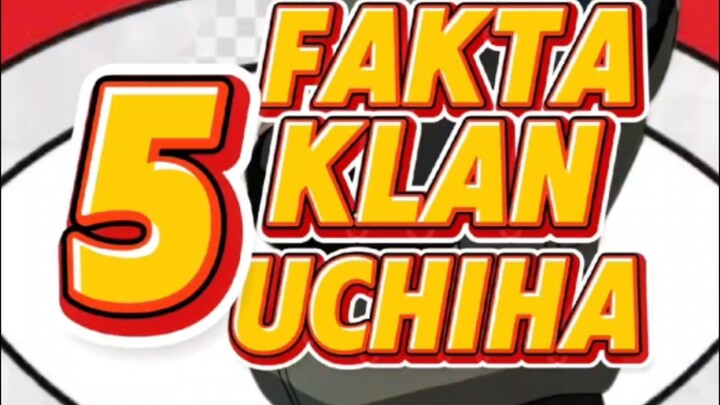 "5 Fakta Mengejutkan Klan Uchiha yang Jarang Diketahui | Naruto Shippuden"