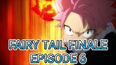 Fairy Tail Finale Episode 6