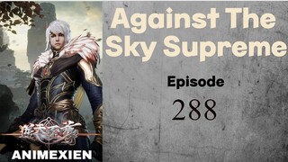 Against the Sky Supreme Eps 288  Sub indo (1080P)