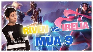 Hướng dẫn Riven chém gãy kiếm Irelia mùa 9 | HyNam !!!