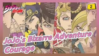 [JoJo's Bizarre Adventure/Epic/Mashup] Courage Is a Marvel of Humanity!_2