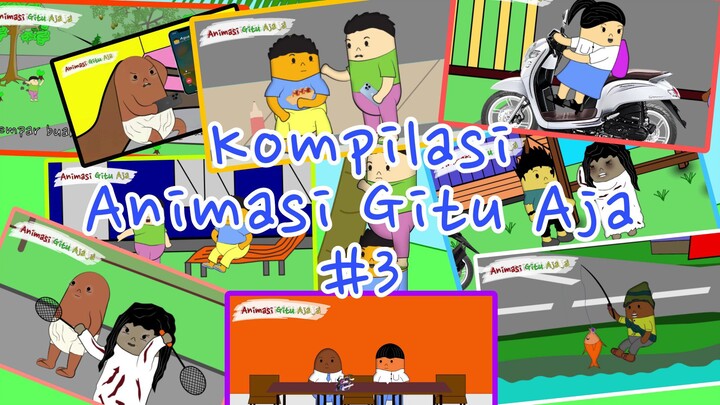 kompilasi animasi gitu aja #3