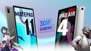 iPad Air 4 vs. MatePad 11 🔵 30M Gaming S3 #31 - Tablet chính hãng: iPad vẫn là CHÂN ÁI?!