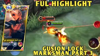 full highlight gusion lock marksman part 3