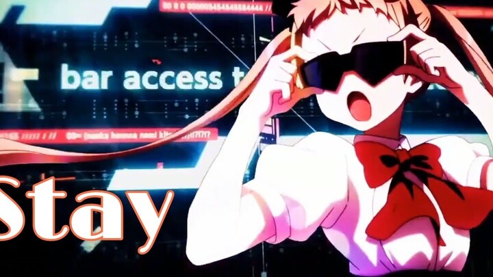 Stay - [ AMV ]